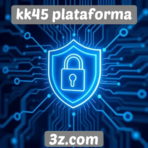 Segurança digital é prioridade no site kk45 plataforma